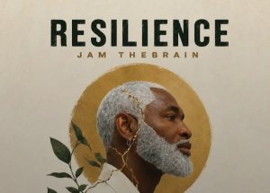 Jam TheBrain dévoile son nouvel album «&nbsp;Résilience&nbsp;»